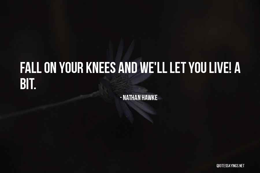 Fall On Your Knees Quotes By Nathan Hawke Fall On Your Knees Quotes By Nathan Hawke