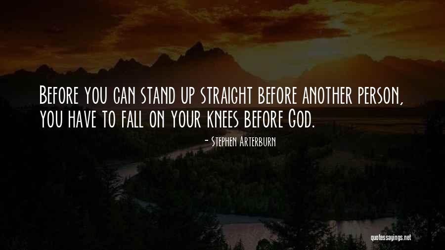 Fall On Your Knees Quotes By Stephen Arterburn Fall On Your Knees Quotes By Stephen Arterburn