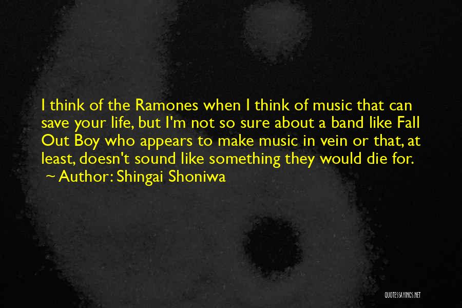 Fall Out Boy Band Quotes By Shingai Shoniwa