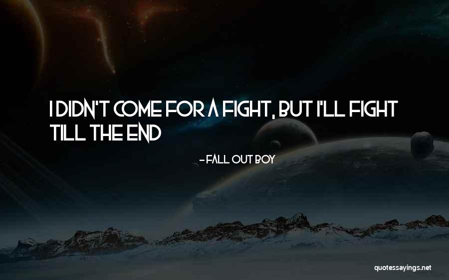 Fall Out Boy Best Quotes By Fall Out Boy Fall Out Boy Best Quotes By Fall Out Boy