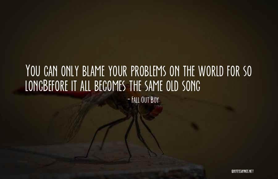 Fall Out Boy Best Quotes By Fall Out Boy Fall Out Boy Best Quotes By Fall Out Boy