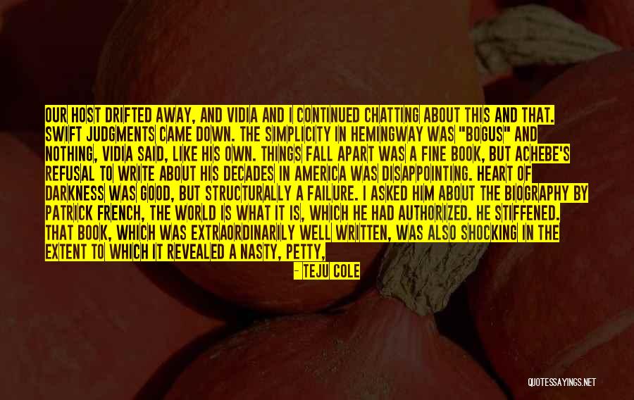 Fall Out Boy Best Quotes By Teju Cole Fall Out Boy Best Quotes By Teju Cole