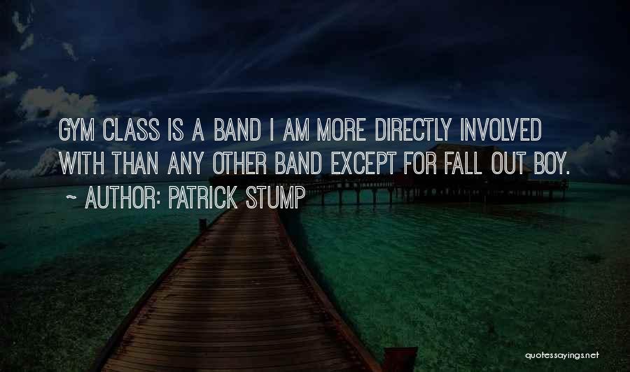 Fall Out Boy Patrick Stump Quotes By Patrick Stump