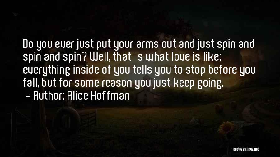 Fall Out Love Quotes By Alice Hoffman