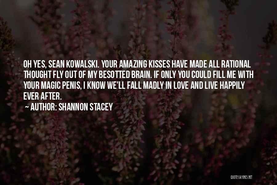Fall Out Love Quotes By Shannon Stacey