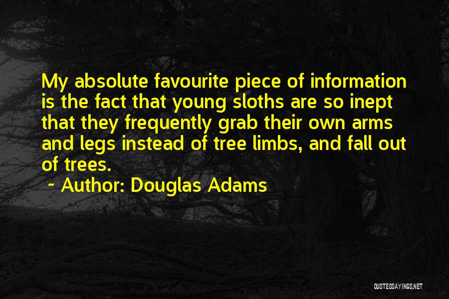 Fall Out Quotes By Douglas Adams
