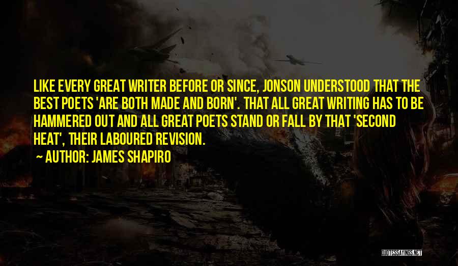 Fall Out Quotes By James Shapiro