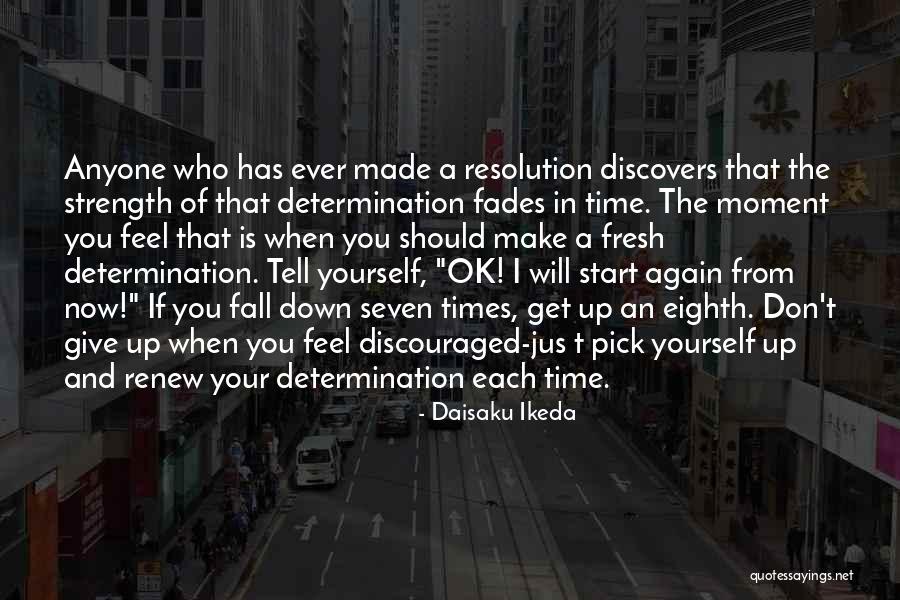 Fall Pick Yourself Up Quotes By Daisaku Ikeda