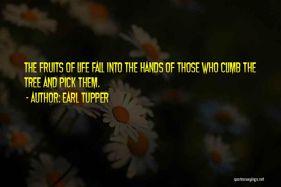 Fall Pick Yourself Up Quotes By Earl Tupper