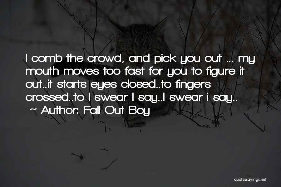 Fall Pick Yourself Up Quotes By Fall Out Boy