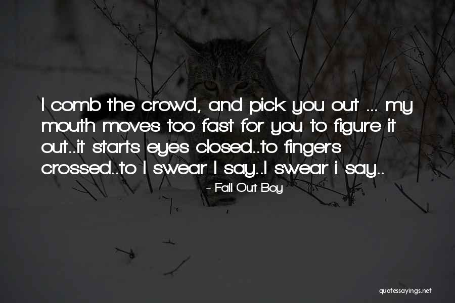 Fall Pick Yourself Up Quotes By Fall Out Boy