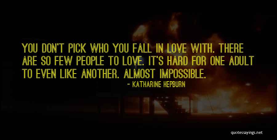 Fall Pick Yourself Up Quotes By Katharine Hepburn