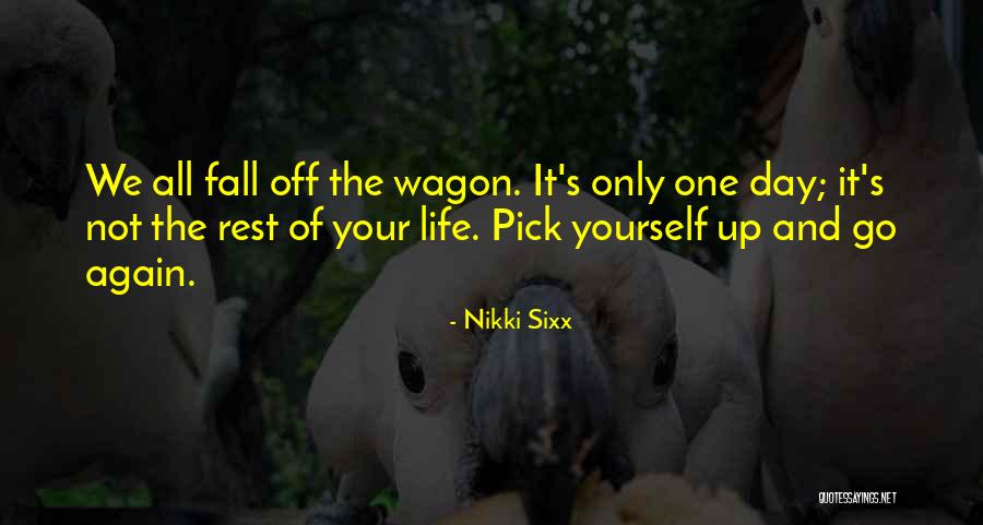 Fall Pick Yourself Up Quotes By Nikki Sixx