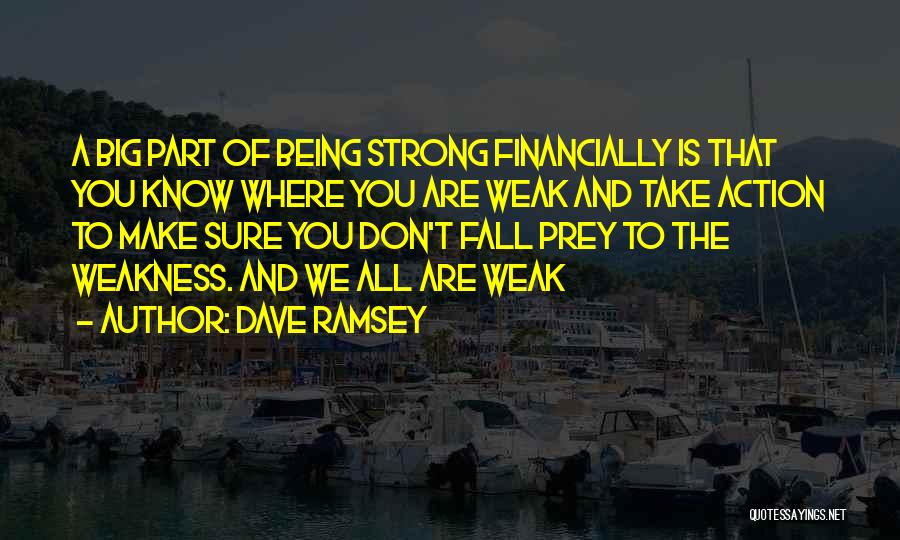 Fall Prey Quotes By Dave Ramsey