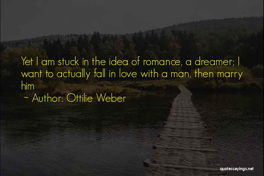 Fall Quotes By Ottilie Weber