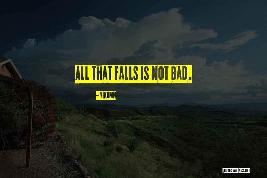 Fall Quotes Quotes By Vikrmn Fall Quotes Quotes By Vikrmn