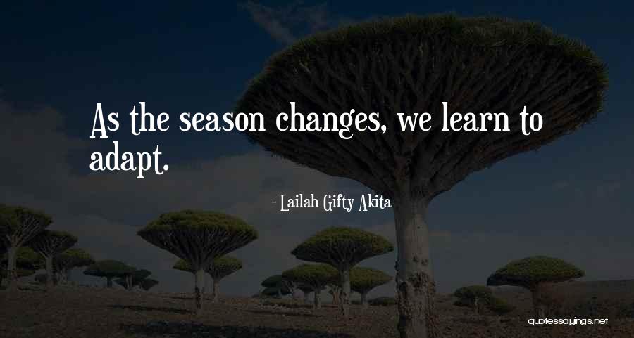 Fall Season Best Of All Quotes By Lailah Gifty Akita