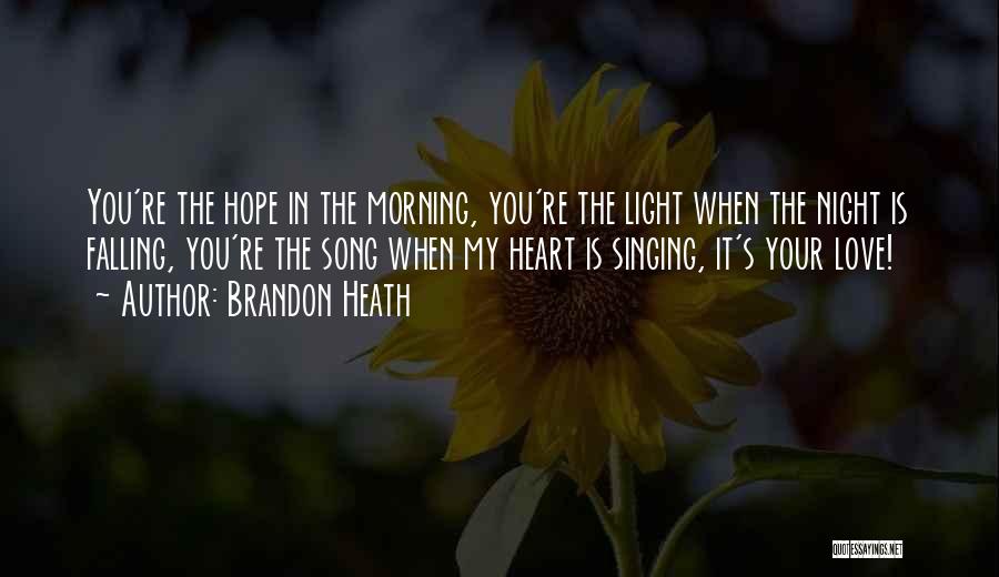 Fall Song Quotes By Brandon Heath