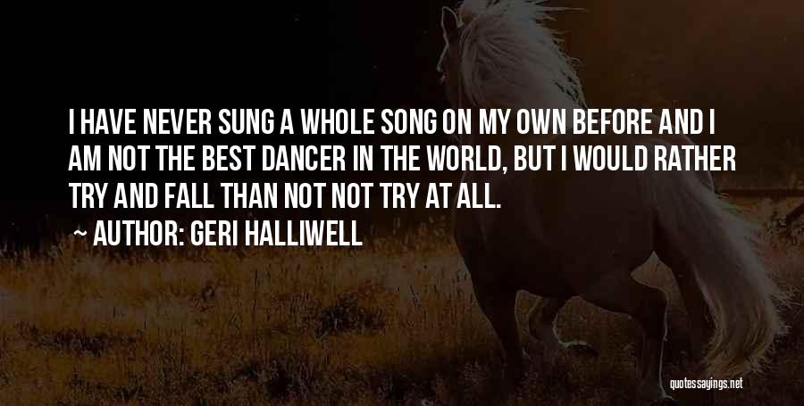 Fall Song Quotes By Geri Halliwell