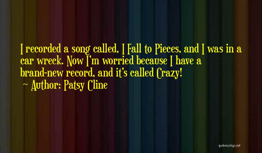 Fall Song Quotes By Patsy Cline