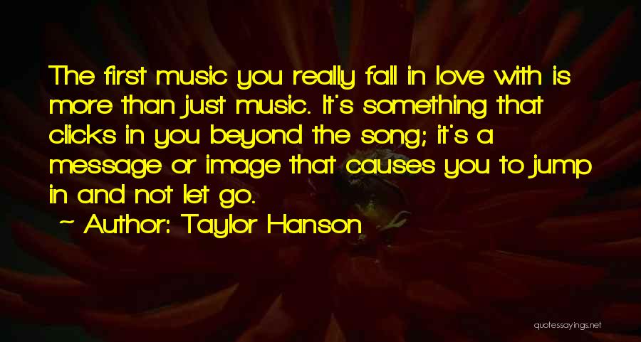 Fall Song Quotes By Taylor Hanson