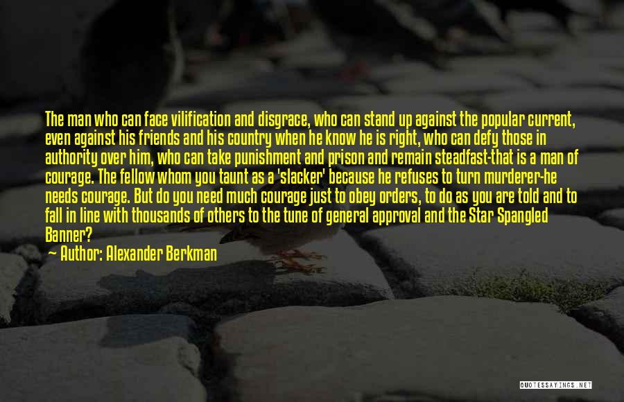 Fall Stand Up Quotes By Alexander Berkman