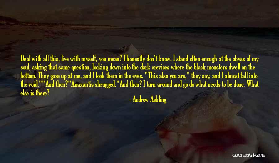 Fall Stand Up Quotes By Andrew Ashling