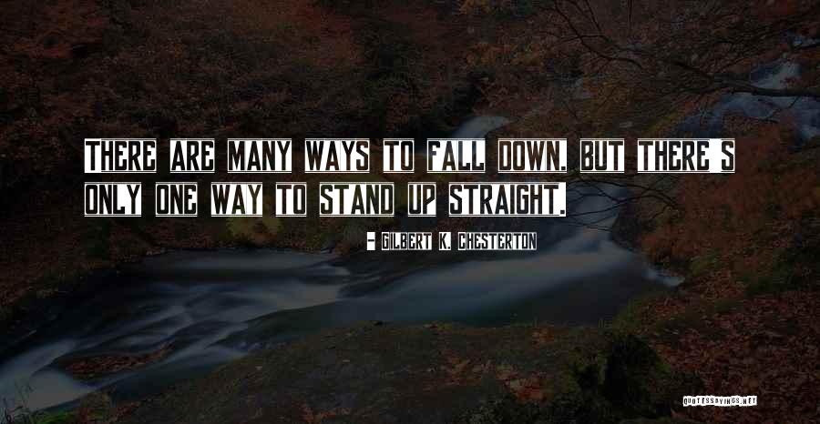 Fall Stand Up Quotes By Gilbert K. Chesterton Fall Stand Up Quotes By Gilbert K. Chesterton