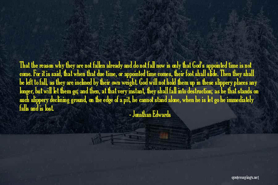 Fall Stand Up Quotes By Jonathan Edwards Fall Stand Up Quotes By Jonathan Edwards