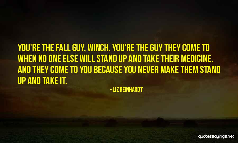 Fall Stand Up Quotes By Liz Reinhardt