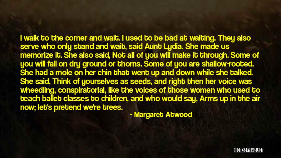 Fall Stand Up Quotes By Margaret Atwood