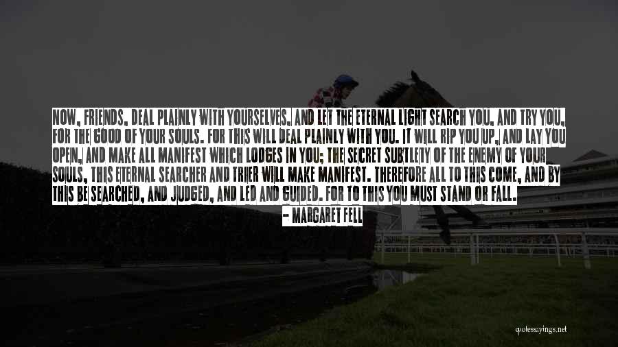 Fall Stand Up Quotes By Margaret Fell Fall Stand Up Quotes By Margaret Fell