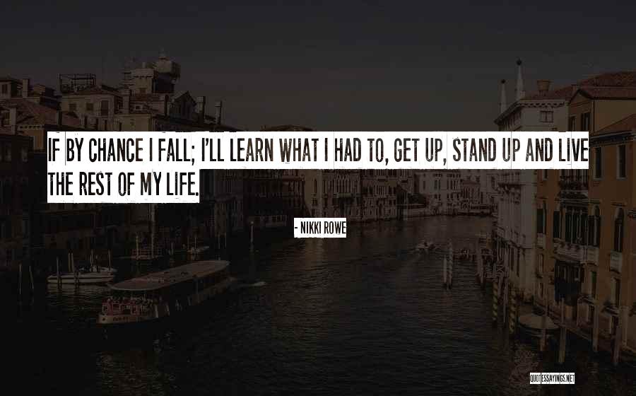 Fall Stand Up Quotes By Nikki Rowe