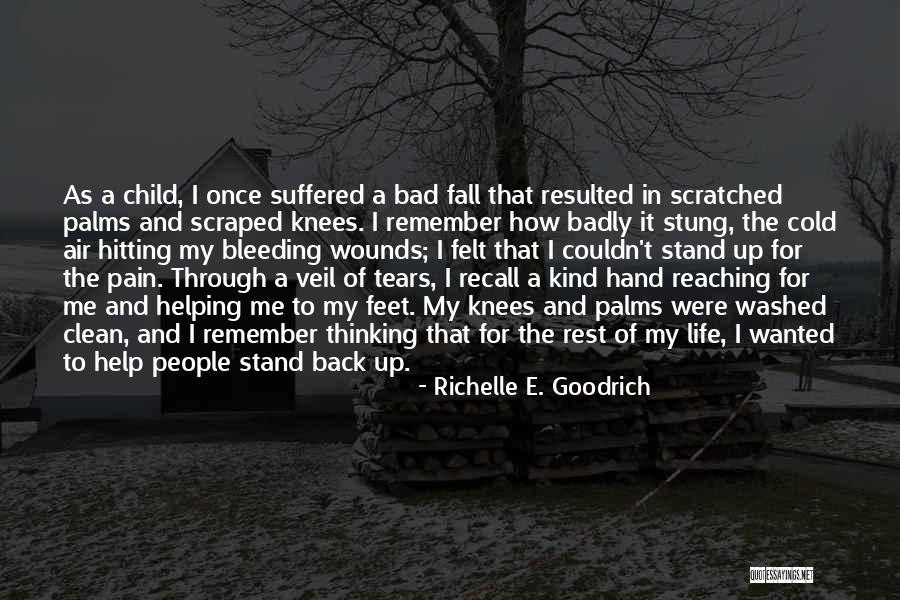 Fall Stand Up Quotes By Richelle E. Goodrich Fall Stand Up Quotes By Richelle E. Goodrich