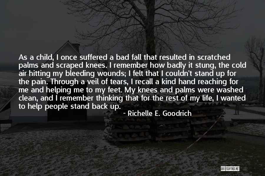 Fall Stand Up Quotes By Richelle E. Goodrich