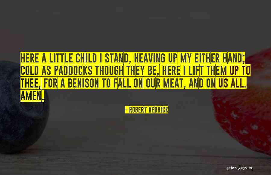 Fall Stand Up Quotes By Robert Herrick Fall Stand Up Quotes By Robert Herrick