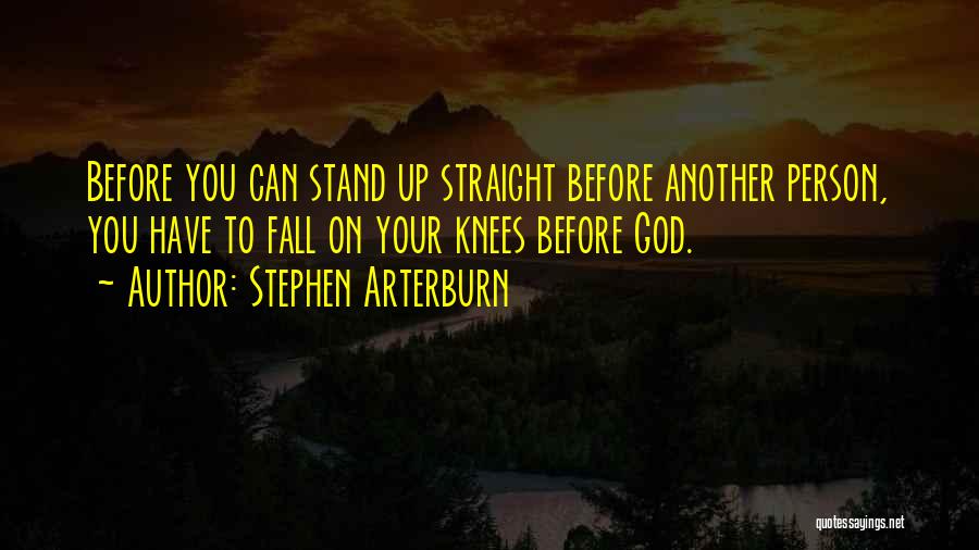 Fall Stand Up Quotes By Stephen Arterburn