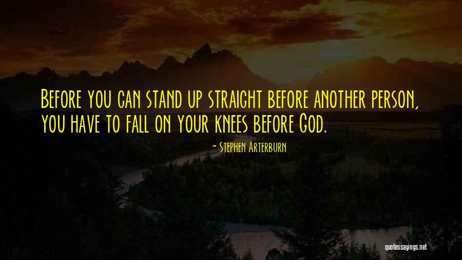 Fall Stand Up Quotes By Stephen Arterburn