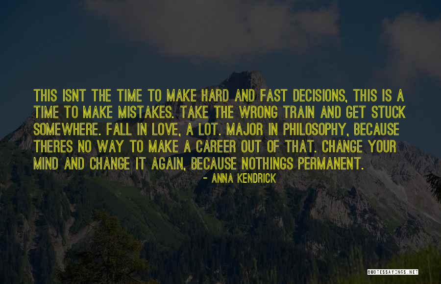 Fall Time Change Quotes By Anna Kendrick