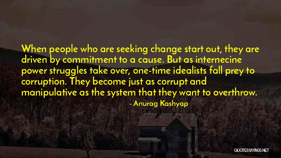 Fall Time Change Quotes By Anurag Kashyap