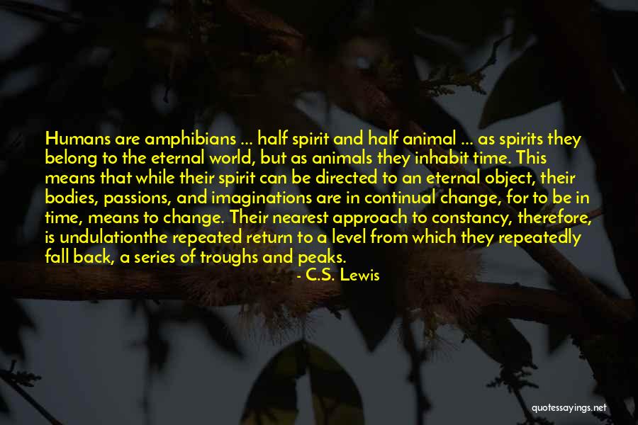 Fall Time Change Quotes By C.S. Lewis