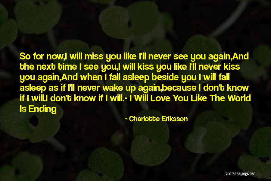 Fall Time Change Quotes By Charlotte Eriksson