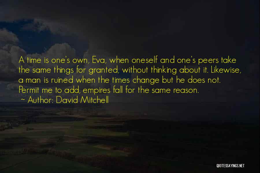 Fall Time Change Quotes By David Mitchell