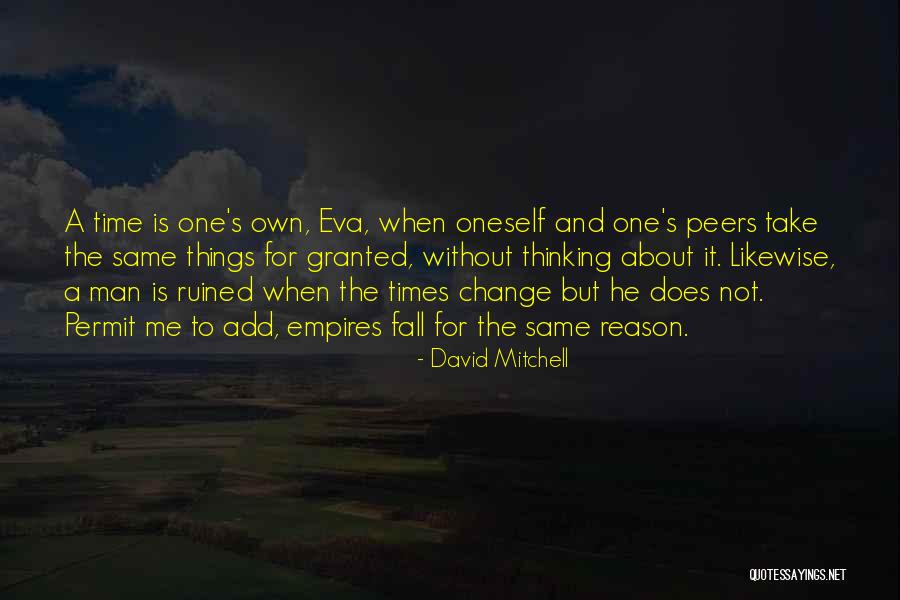 Fall Time Change Quotes By David Mitchell