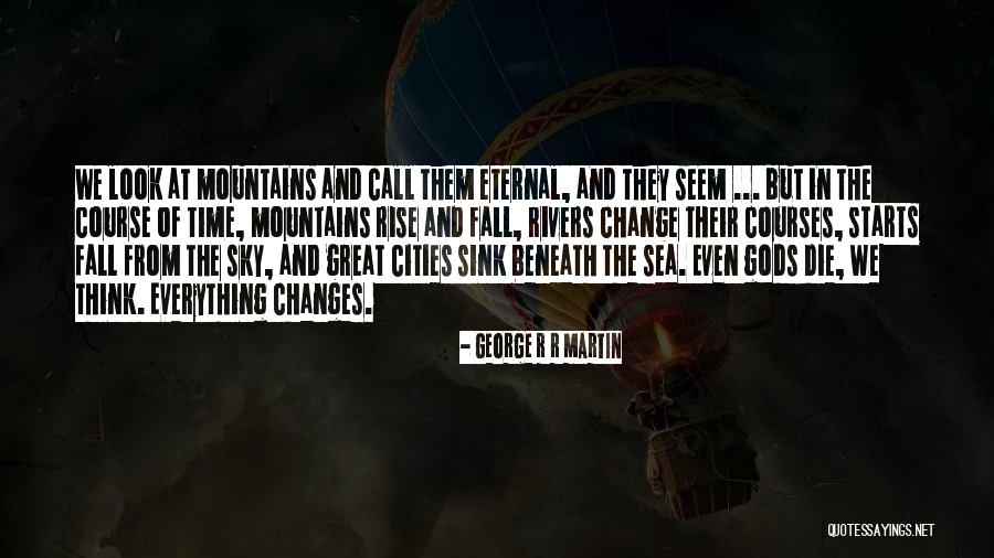 Fall Time Change Quotes By George R R Martin