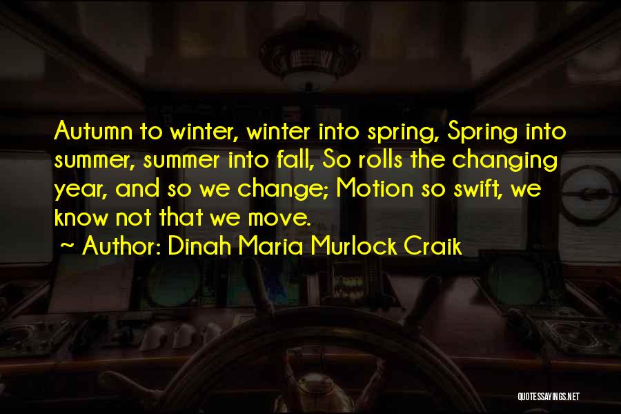 Fall To Winter Quotes By Dinah Maria Murlock Craik