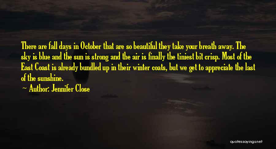 Fall To Winter Quotes By Jennifer Close