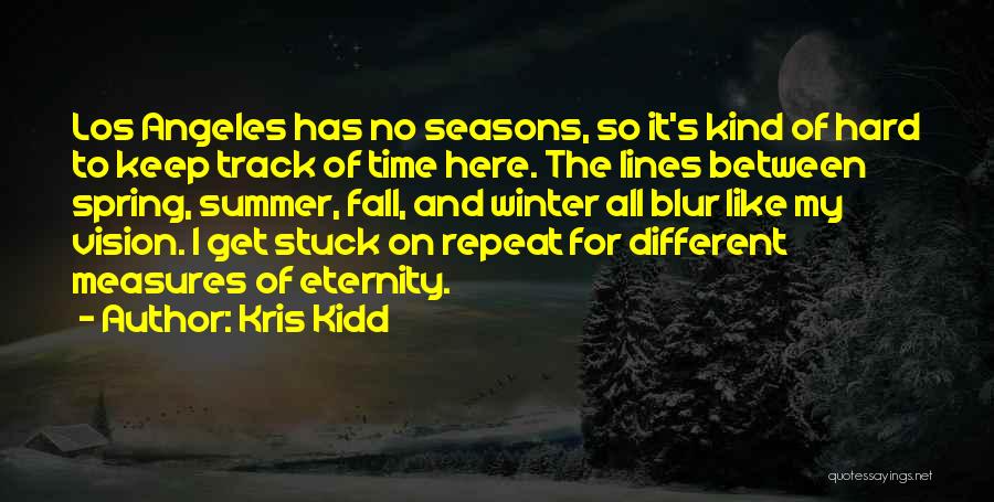 Fall To Winter Quotes By Kris Kidd