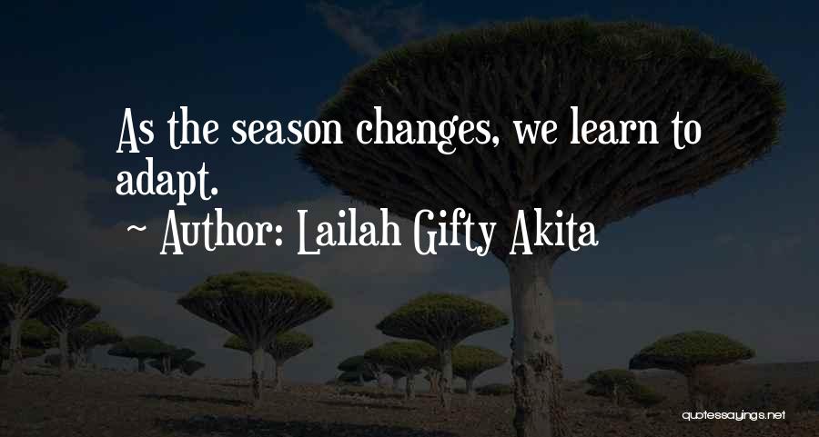 Fall To Winter Quotes By Lailah Gifty Akita