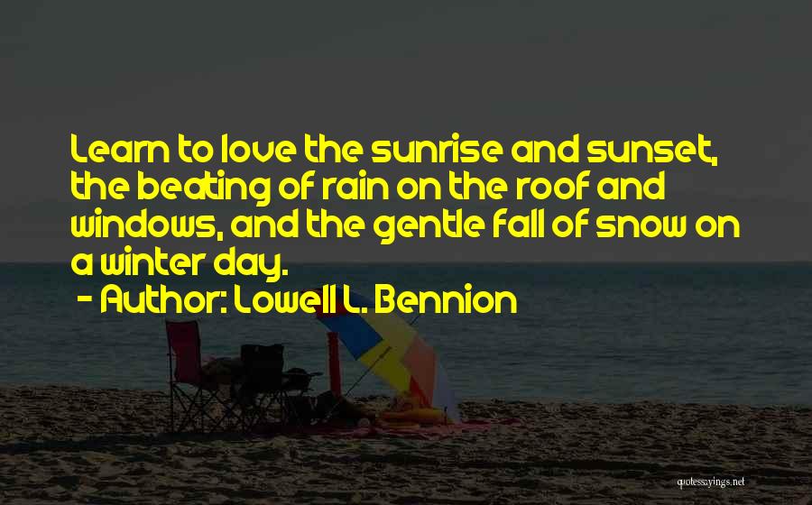 Fall To Winter Quotes By Lowell L. Bennion